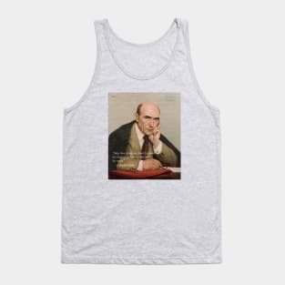 André Gide portrait and quote: Only those things are beautiful which are inspired by madness and written by reason. Tank Top